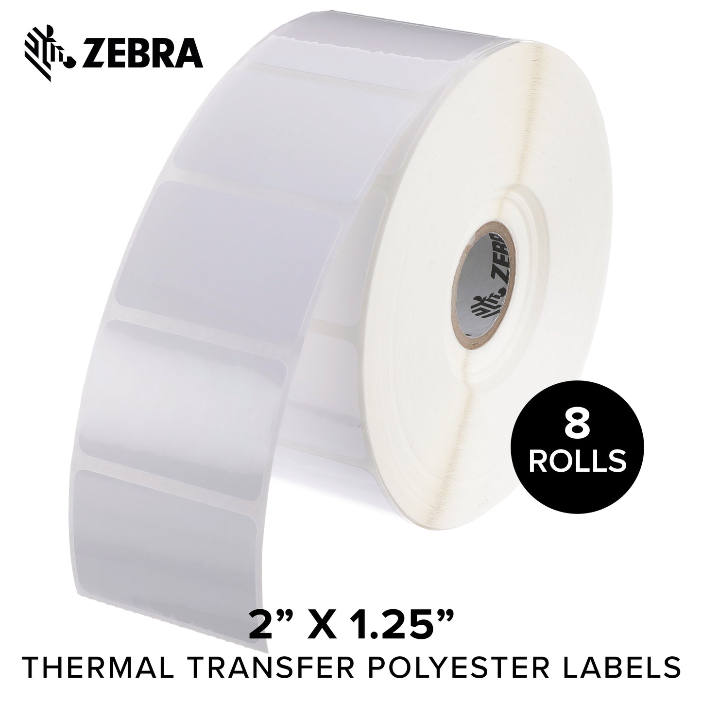 Zebra 2 x 1.25 in Thermal Transfer Polyester Labels Z-Ultimate 3000T Permanent Adhesive Shipping Labels 1 in Core 8 rolls 10031645SP